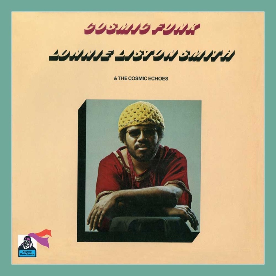 Lonnie Liston Smith and the Cosmic Echoes - Cosmic Funk